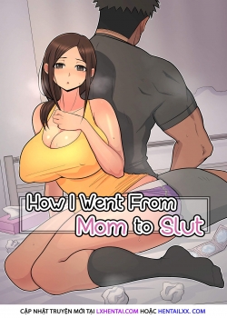 How I Went From Mom To Slut